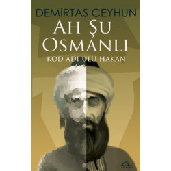 Ah Şu Osmanlı Demirtaş Ceyhun