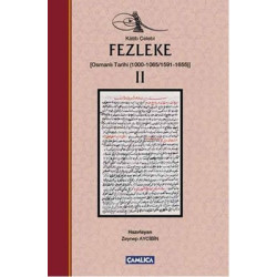 Fezleke 2 Osmanlı Tarihi 1000-1065/1591-1655 Katip Çelebi