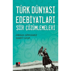 Türk Dünyası Edebiyatları Şiir Çözümlemeleri Orhan Söylemez