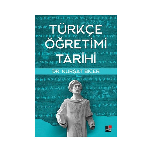 Türkçe Öğretimi Tarihi Nurşat Biçer