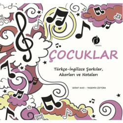 Çocuklar Türkçe-İngilizce Şarkılar Akorları ve Notaları Yasemin Öztürk