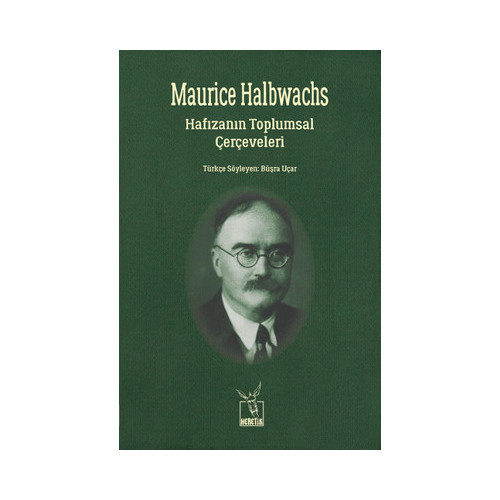 Hafızanın Toplumsal Çerçeveleri Maurice Halbwachs