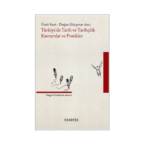 Türkiye'de Tarih ve Tarihçilik Kavramlar ve Pratikler Doğan Gürpınar