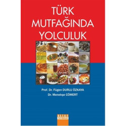 Türk Mutfağında Yolculuk...