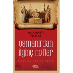 Osmanlı'dan İlginç Notlar...