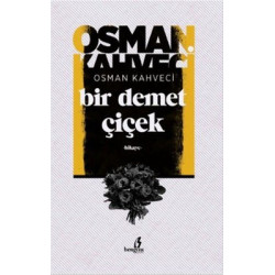 Bir Demet Çiçek Osman Kahveci