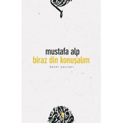Biraz Din Konuşalım Mustafa Alp