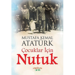 Çocuklar için Nutuk Mustafa Kemal Atatürk