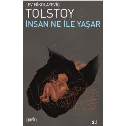İnsan Ne ile Yaşar Lev Nikolayeviç Tolstoy