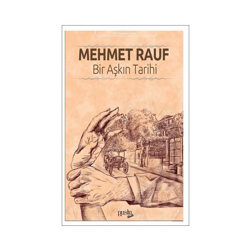 Bir Aşkın Tarihi Mehmet Rauf