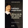 Hakikatin Araştırılması Rene Descartes