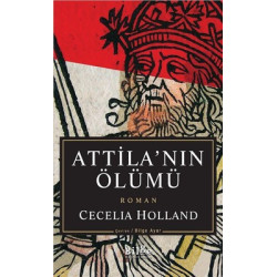 Attila'nın Ölümü Cecelia Holland