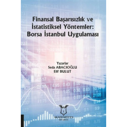 Finansal Başarısızlık ve İstatistiksel Yöntemler: Borsa İstanbul Uygulaması Elif Bulut