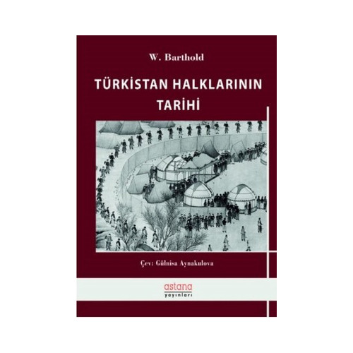Türkistan Halklarının Tarihi Wilhelm Barthold