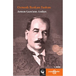 Osmanlı Bankası Baskını Armen Garo