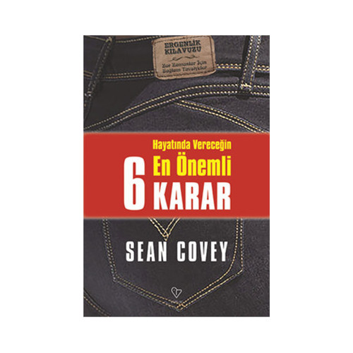 Hayatında Vereceğin En Önemli 6 Karar Sean Covey
