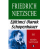 Eğitimci Olarak Schopenhauer Friedrich Nietzsche