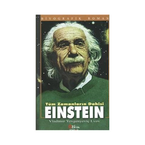Tüm Zamanların Dahisi Einstein Vladamir Yevgenyeviç Lvov