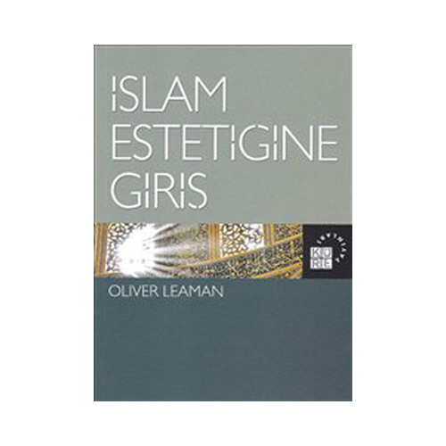 İslam Estetiğine Giriş Oliver Leaman