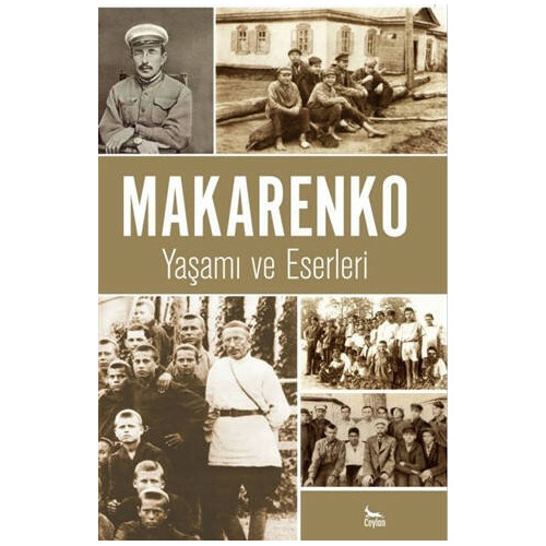 Makarenko - Yaşamı ve Eserleri - Kolektif