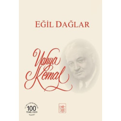 Eğil Dağlar Yahya Kemal...