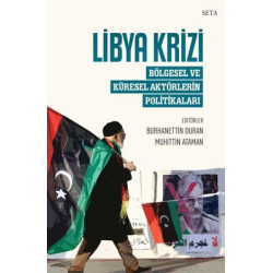Libya Krizi: Bölgesel ve...