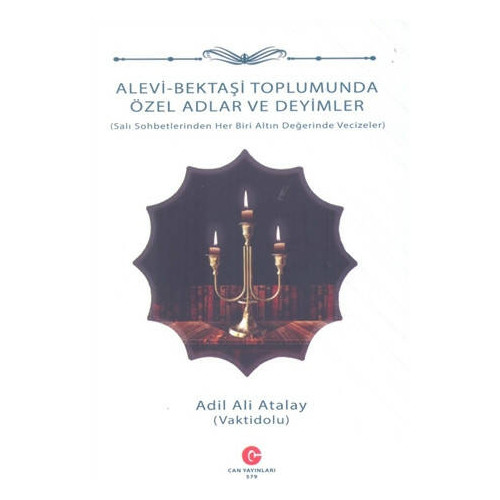 Alevi - Bektaşi Toplumunda Özel Adlar ve Deyimler - Adil Ali Atalay