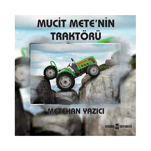 Mucit Mete'nin Traktörü Metehan Yazıcı