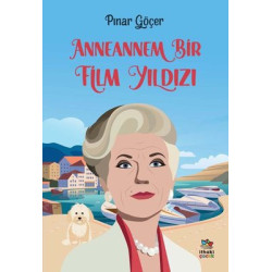 Anneannem Bir Film Yıldızı Pınar Göçer