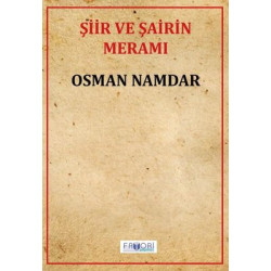 Şiir ve Şairin Meramı Osman Namdar