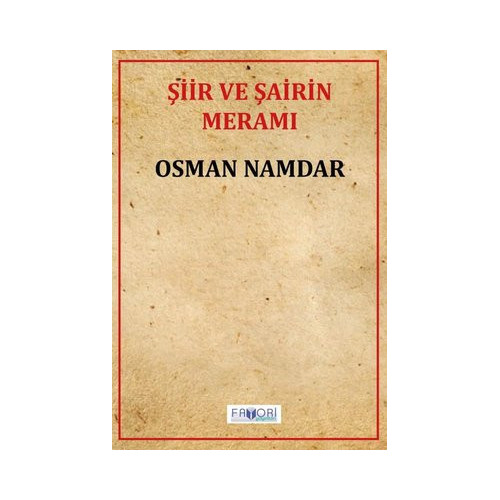 Şiir ve Şairin Meramı Osman Namdar