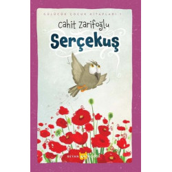 Serçekuş - Gülücük Çocuk Kitapları 1 Cahit Zarifoğlu