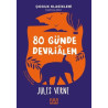 80 Günde Devrialem - Çocuk Klasikleri - Kısaltılmış Metin Jules Verne