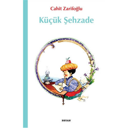 Küçük Şehzade - Cahit Zarifoğlu