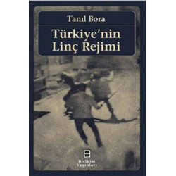 Türkiye'nin Linç Rejimi -...