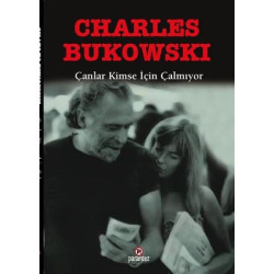 Çanlar Kimse İçin Çalmıyor Charles Bukowski