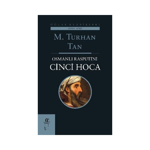 Osmanlı Rasputin'i Cinci Hoca M. Turhan Tan