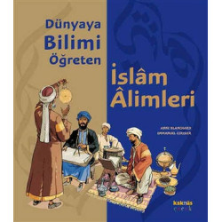 Dünyaya Bilimi Öğreten İslam Alimleri - Anne Blanchard