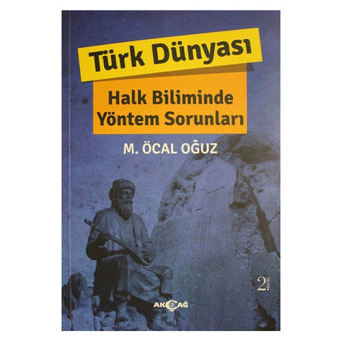 Türk Dünyası Halk Biliminde Yöntem Sorunları - M. Öcal Oğuz