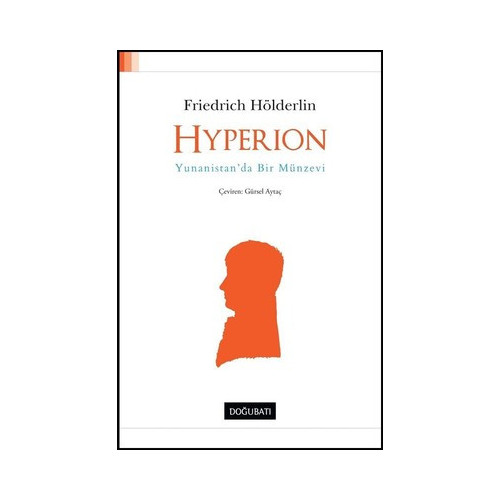 Hyperion-Yunanistan'da Bir Münzevi Friedrich Hölderlin