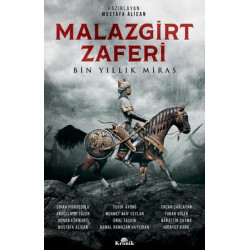 Malazgirt Zaferi-Bin Yıllık Miras  Kolektif