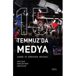 15 Temmuz'da Medya Mehmet Akif Memmi