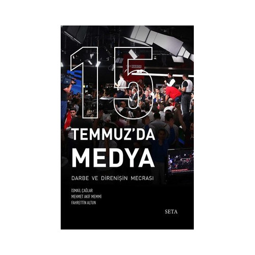 15 Temmuz'da Medya Mehmet Akif Memmi