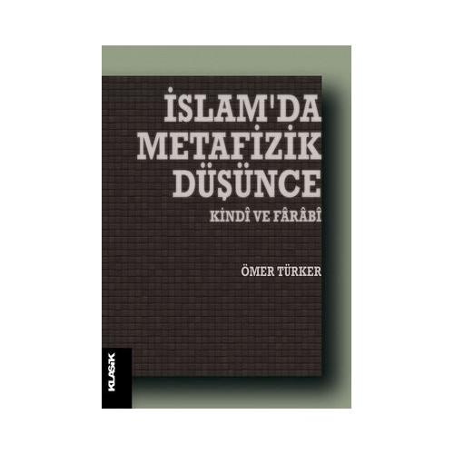 İslam'da Metafizik Düşünce Ömer Türker
