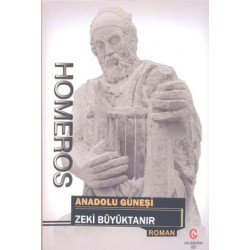 Homeros-Anadolu Güneşi Zeki Büyüktanır