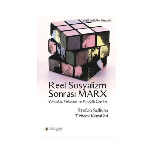 Reel Sosyalizm Sonrası Marx-Yoksulluk Yolsuzluk ve Bayağlık Üzerine Stefan Sullivan