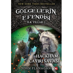 Gölgelerin Efendisi İlk Yıllar 2-Hackham Çayırı Savaşı John Flanagan