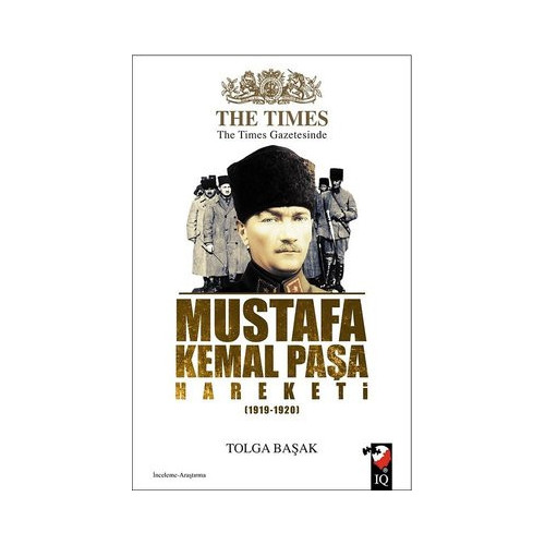 The Times Gazetesinde Mustafa Kemal Paşa Hareketi (1919-1920) Tolga Başak