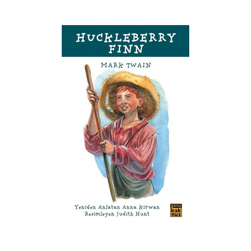Huckleberry Finn-Çocuklar için Dünya Klasikleri Mark Twain