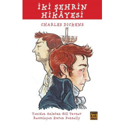 İki Şehrin Hikayesi-Çocuklar için Dünya Klasikleri Charles Dickens